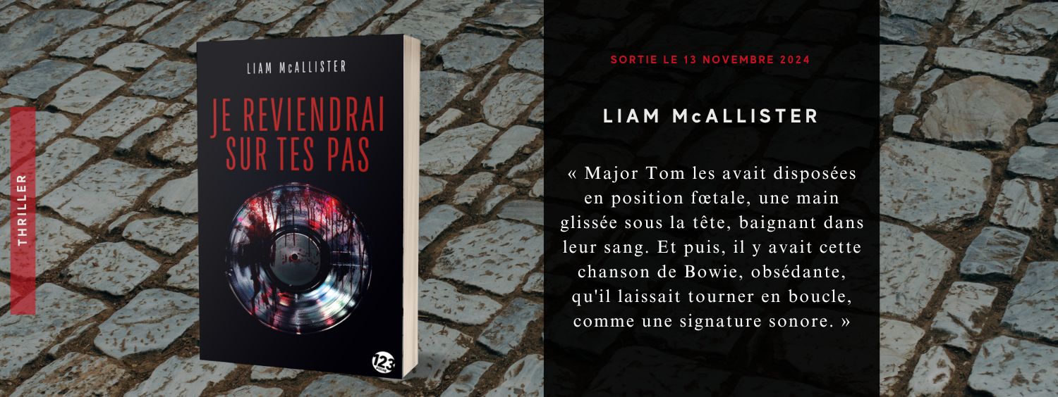 Je reviendrai sur tes pas (version poche) de Liam McAllister