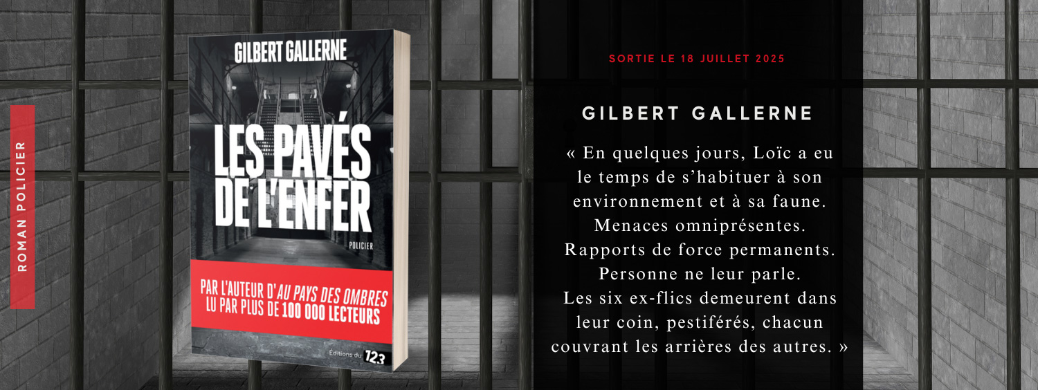 Roman policier : Les pavés de l'enfer de Gilbert Gallerne