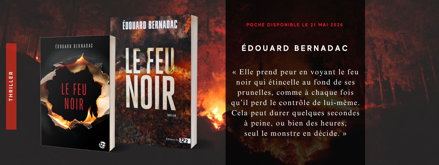 Thriller : Le Feu noir de Edouard Bernadac