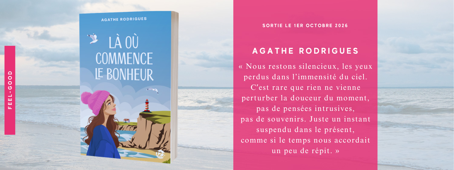 Là où commence le bonheur d'Agathe Rodrigues